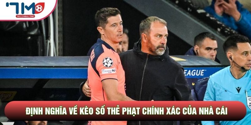 Định nghĩa về kèo số thẻ phạt chính xác của nhà cái Định nghĩa về kèo số thẻ phạt chính xác của nhà cái
