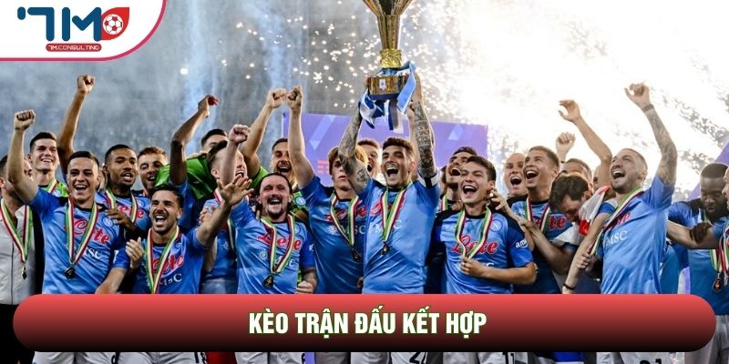 Kèo trận đấu kết hợp giúp tối ưu hóa lợi nhuận lớn Kèo trận đấu kết hợp giúp tối ưu hóa lợi nhuận lớn